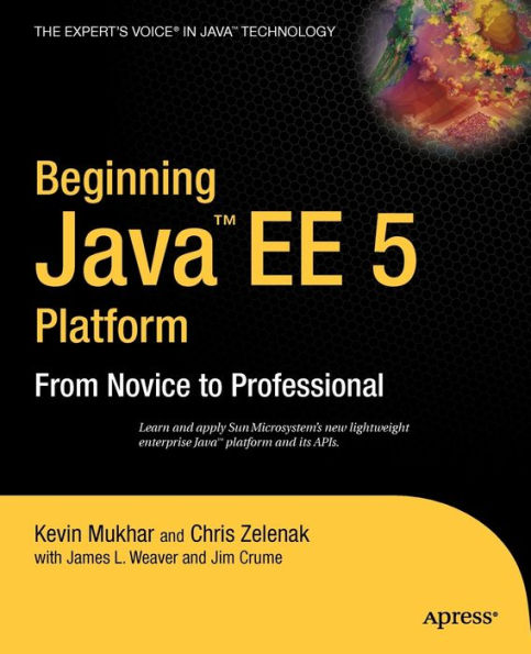 Beginning Java EE 5: From Novice to Professional / Edition 1