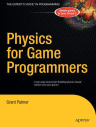 Title: Physics for Game Programmers / Edition 1, Author: Grant Palmer