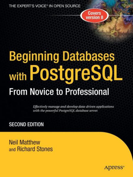 Beginning Databases with PostgreSQL: From Novice to Professional