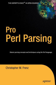 Title: Pro Perl Parsing, Author: Christopher M. Frenz