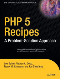 Title: PHP 5 Recipes: A Problem-Solution Approach, Author: Frank M. Kromann