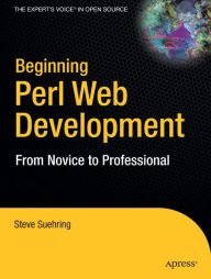 Title: Beginning Perl Web Development: From Novice to Professional, Author: Steve Suehring