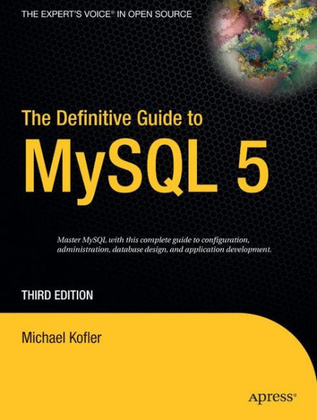 The Definitive Guide to MySQL 5