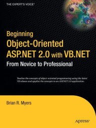 Title: Beginning Object-Oriented ASP.NET 2.0 with VB .NET: From Novice to Professional, Author: Brian Myers