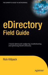 Title: eDirectory Field Guide, Author: Rick Killpack