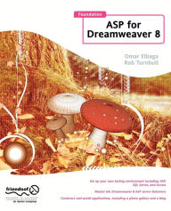 Title: Foundation ASP for Dreamweaver 8 / Edition 1, Author: Rob Turnbull
