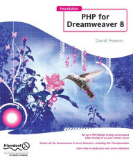 Title: Foundation PHP for Dreamweaver 8, Author: David Powers