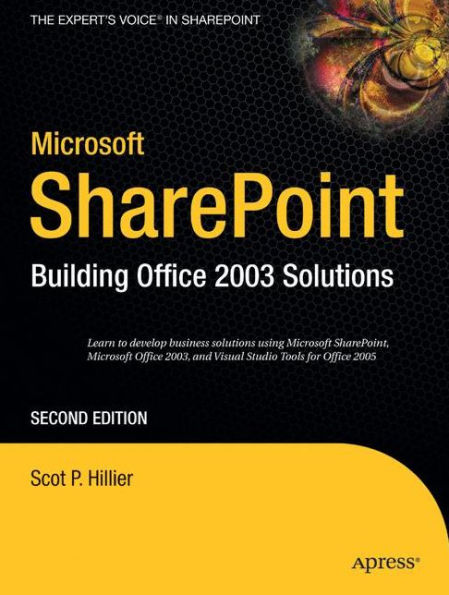 Microsoft SharePoint: Building Office 2003 Solutions / Edition 2