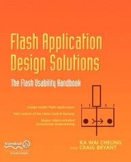 Title: Flash Application Design Solutions: The Flash Usability Handbook, Author: Nick Cheung