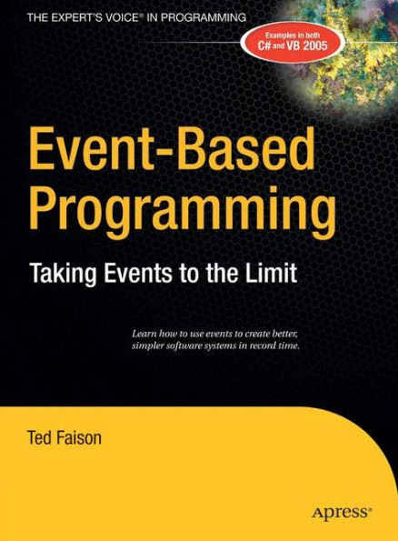 Event-Based Programming: Taking Events to the Limit / Edition 1