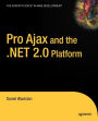 Pro Ajax and the .NET 2.0 Platform / Edition 1