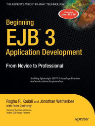 Title: Beginning EJB 3 Application Development: From Novice to Professional, Author: Raghu Kodali