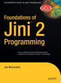 Foundations of Jini 2 Programming / Edition 1
