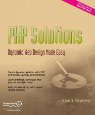 Title: PHP Solutions: Dynamic Web Design Made Easy, Author: David Powers