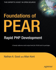 Foundations of PEAR: Rapid PHP Development