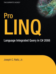 Title: Pro LINQ: Language Integrated Query in C# 2008, Author: Joseph Rattz