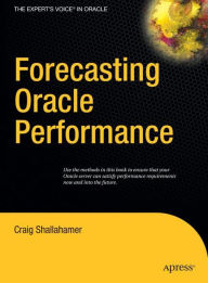Title: Forecasting Oracle Performance, Author: Craig Shallahamer