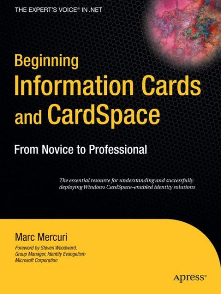 Beginning Information Cards and CardSpace: From Novice to Professional