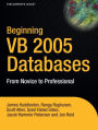 Beginning VB 2005 Databases: From Novice to Professional