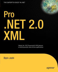 Title: Pro .NET 2.0 XML / Edition 1, Author: Bipin Joshi