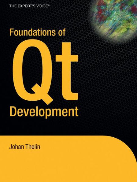 Foundations of Qt Development / Edition 1
