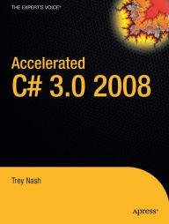 Title: Accelerated C# 2008, Author: Trey Nash