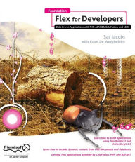 Title: Foundation Flex for Developers: Data-Driven Applications with PHP, ASP.NET, ColdFusion, and LCDS, Author: Sas Jacobs