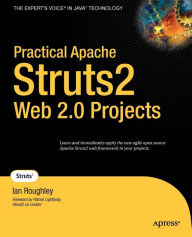 Title: Practical Apache Struts 2 Web 2.0 Projects, Author: Ian Roughley