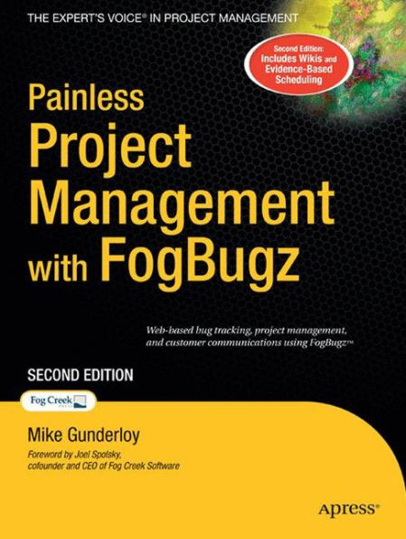 Painless Project Management with FogBugz / Edition 2