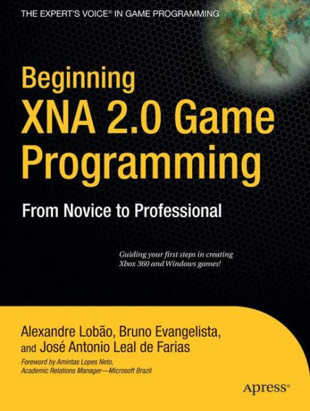 Beginning XNA 2.0 Game Programming: From Novice to Professional / Edition 1