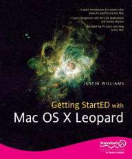 Title: Getting StartED with Mac OS X Leopard, Author: Justin Williams