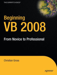 Title: Beginning VB 2008: From Novice to Professional, Author: Christian Gross