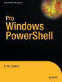 Pro Windows PowerShell / Edition 1