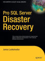 Pro SQL Server Disaster Recovery / Edition 1