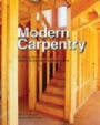 Modern Carpentry: Building Construction Details in Easy-to-Understand Form / Edition 10