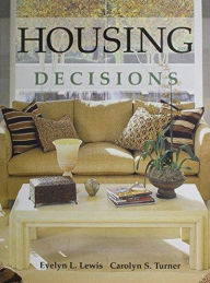 Title: Housing Decisions / Edition 1, Author: Evelyn L. Lewis