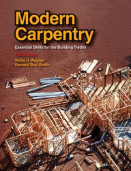 Title: Modern Carpentry / Edition 11, Author: Willis H. Wagner
