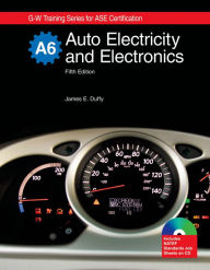 Title: Auto Electricity and Electronics, A6 : Textbook W/ Job Sheets on Cd / Edition 5, Author: James E. Duffy