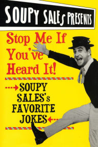 Title: Stop Me If You've Heard It!: Soupy Sales Favorite Jokes, Author: Soupy Sales