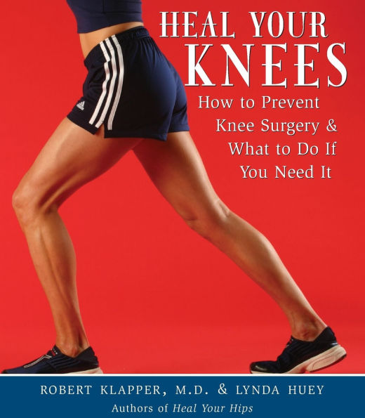 Heal Your Knees: How to Prevent Knee Surgery and What Do If You Need It
