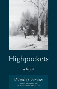 Title: Highpockets: A Novel, Author: Douglas Savage