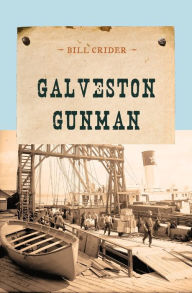 Title: Galveston Gunman, Author: Bill Crider