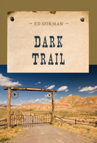 Title: Dark Trail, Author: Ed Gorman