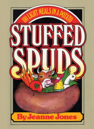 Title: Stuffed Spuds: 100 Light Meals in a Potato, Author: Jeanne Jones