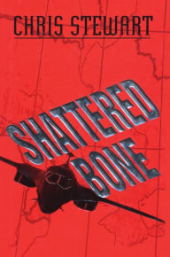 Title: Shattered Bone, Author: Chris Stewart