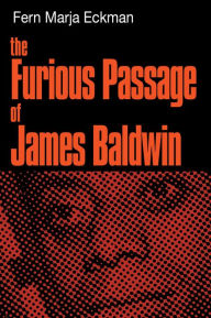 Title: The Furious Passage of James Baldwin, Author: Fern Marja Eckman