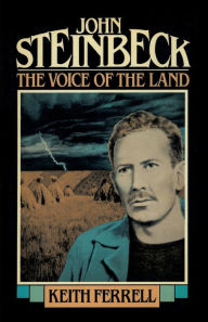 Title: John Steinbeck: The Voice of the Land, Author: Keith Ferrell