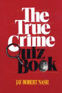 The True Crime Quiz Book