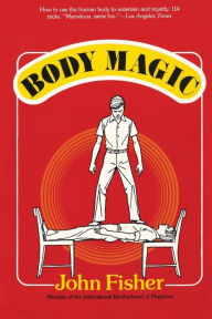 Title: Body Magic, Author: John Fisher