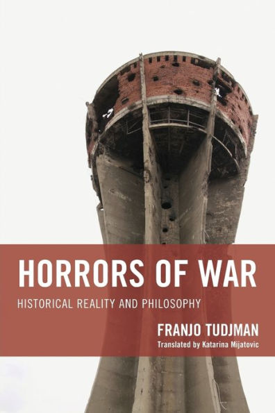 Horrors of War: Historical Reality and Philosophy